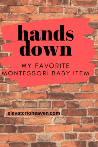 Favorite Montessori Baby Work