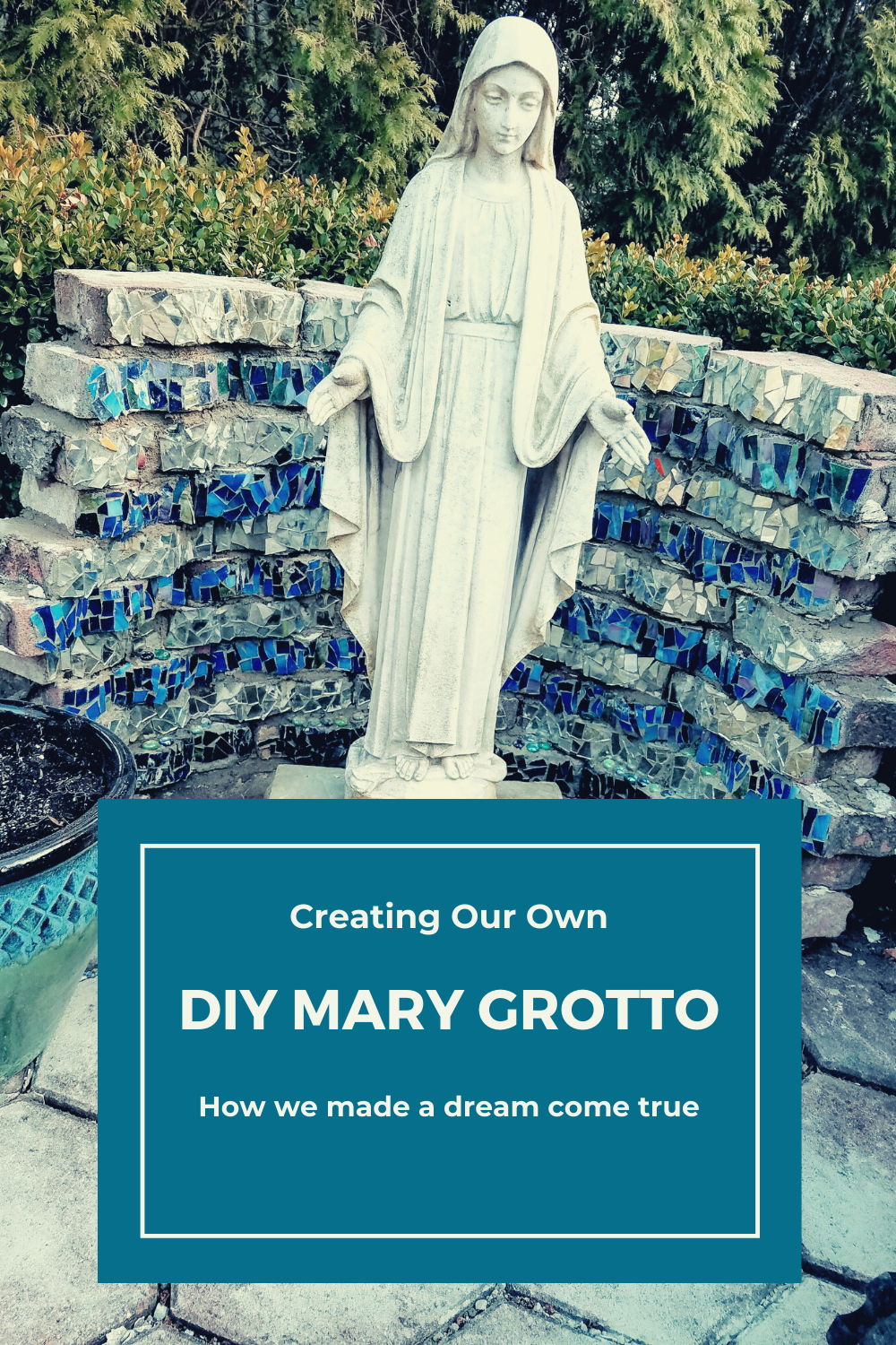 DIY Mary grotto