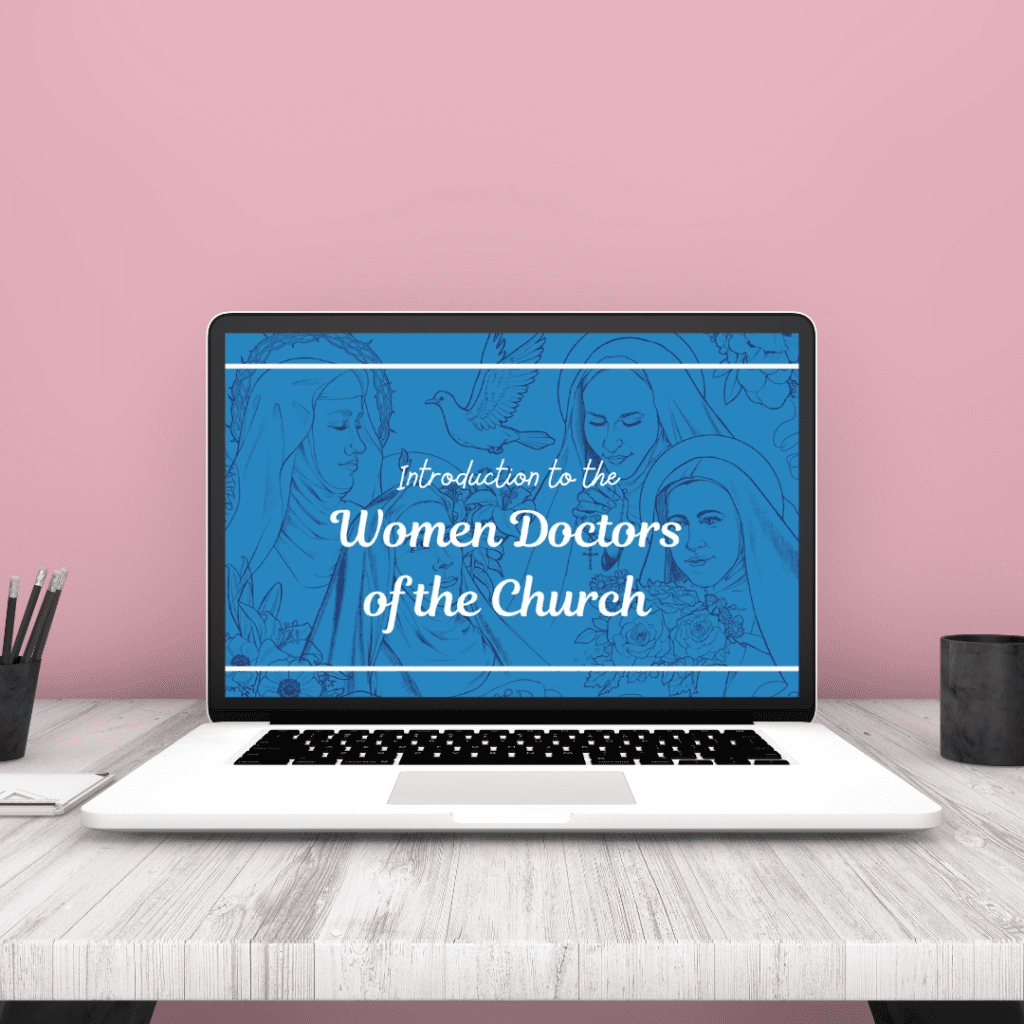 Introduction to the Women Doctors of the Church course